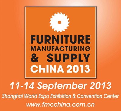 FMC China 2013，September 11-14, 2013，Woodworking Machinery & Furniture Raw Materials，Shanghai, China